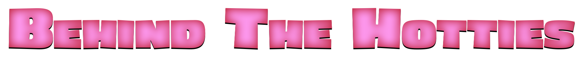 Behind The Hotties Logo Behind The Hotties Hmong Model Series Official Logo